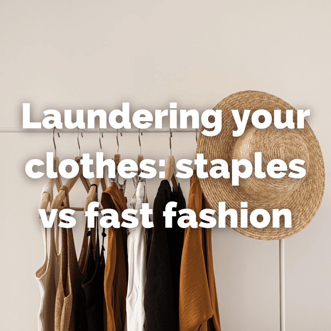 Fast Fashion Vs. Staple Pieces: How Should They Be Laundered?